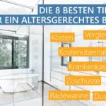 8 Tipps Für Ein Altersgerechtes Bad: Kosten & Vergleich Within Badezimmer Altersgerecht Umbauen Zuschuss Krankenkasse